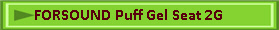 FORSOUND Puff Gel Seat 2G